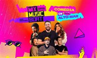 Comédia em Alto Mar: Navio da Mix reúne humoristas em novembro