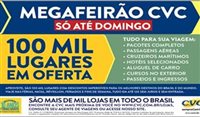 CVC lança feirão com 100 mil lugares e dólar a R$ 2,69