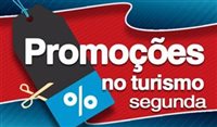 Confira as promoções e ofertas no Turismo desta segunda Confira as promoções e ofertas no Turismo desta segunda