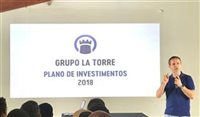 La Torre anuncia investimentos de R$ 15 milhões para 2018