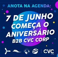 B2B da CVC Corp comemorará 1 ano com 300 promoções