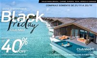 Club Med oferece pacotes com até 40% off na Black Friday