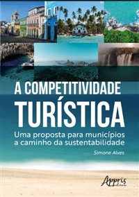 Novo livro serve de raio X do desempenho turístico de municípios; conheça