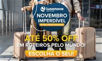 Lusanova lança campanha Novembro Imperdível com descontos de até 50%