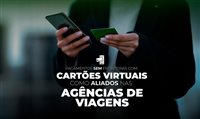 Cartões virtuais são aliados das agências de viagens; conheça