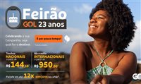 Gol inicia Feirão de Aniversário com trechos a partir de R$ 144 Gol inicia Feirão de Aniversário com trechos a partir de R$ 144