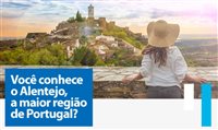 Alentejo, em Portugal, lança plataforma para agentes brasileiros