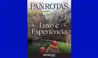 Luxo e experiência: Revista PANROTAS Especial ILTM Latin America