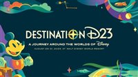 Disney divulga programação completa do Destination D23 2025, que ocorre em agosto Disney divulga programação completa do Destination D23 2025, que ocorre em agosto