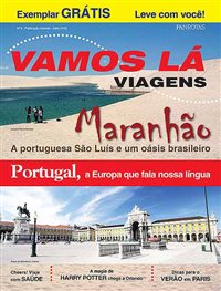 Nova revista Vamos Lá traz Maranhão, Portugal e HP