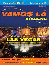 Las Vegas e mais 20 programas de férias na Vamos Lá