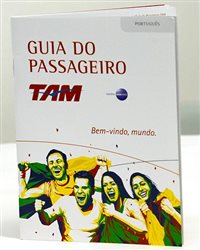 Tam começa a distribuir guia para paxs durante a Copa