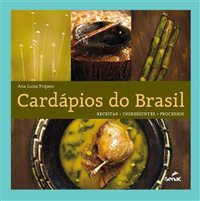Chef Ana Luiza Trajano lança hoje Cardápios do Brasil em SP