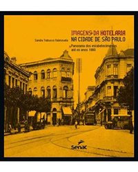 Editora Senac lança livro sobre hotéis paulistanos
