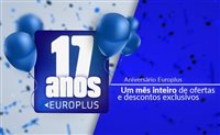 Europlus comemora 17 anos com semana repleta de ofertas exclusivas