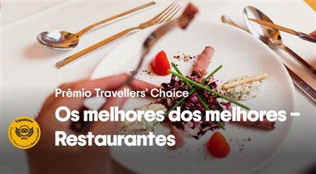 Travellers' Choice 2024 elege os 10 melhores restaurantes do Brasil