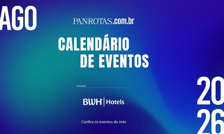 GBTA, PANROTAS NEXT e Virtuoso Travel Week; confira a agenda de eventos de agosto
