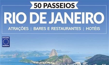 Livro sugere 50 passeios para fazer no Rio de Janeiro