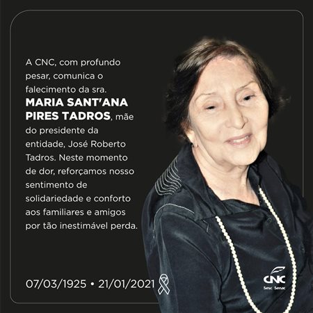 Morre Maria Sant'Ana Pires Tadros, mãe do presidente da CNC