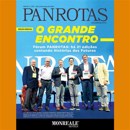 Melhores momentos do Fórum PANROTAS 2024; Leia na Revista PANROTAS